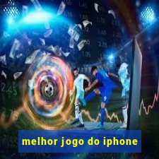 melhor jogo do iphone