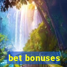 bet bonuses