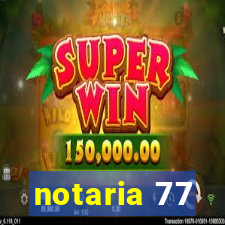 notaria 77