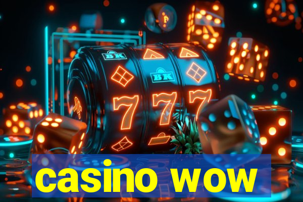 casino wow