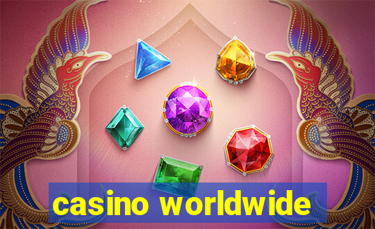 casino worldwide