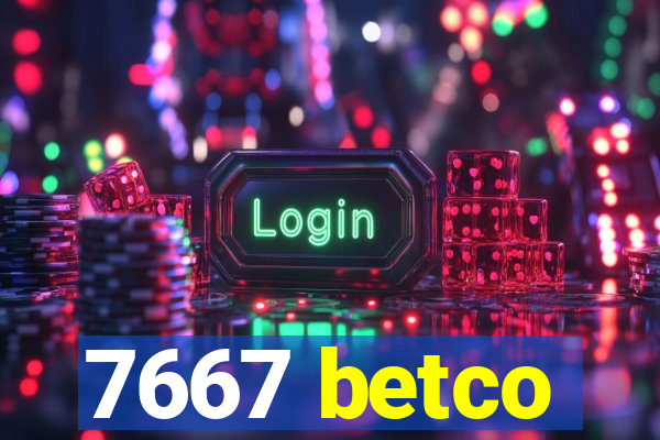 7667 betco