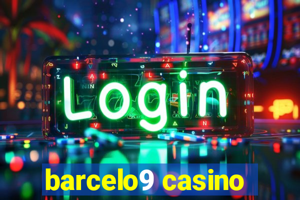 barcelo9 casino