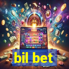 bil bet