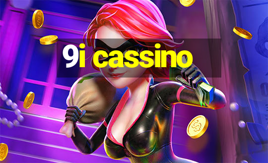 9i cassino