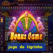 jogo do tigrinho como baixar