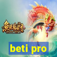 beti pro