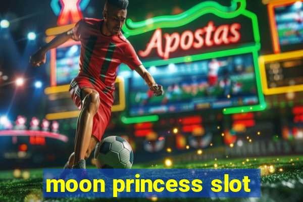 moon princess slot