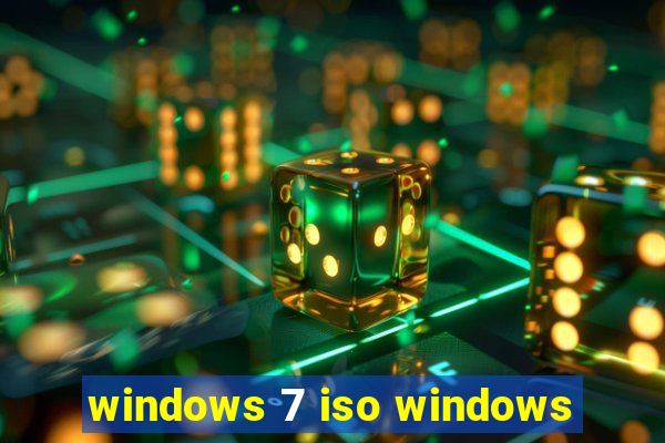 windows 7 iso windows