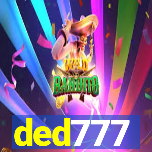 ded777