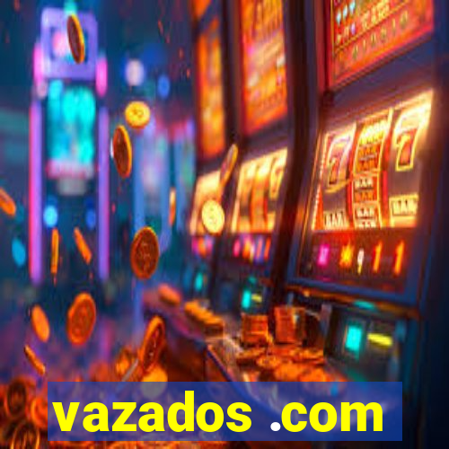 vazados .com