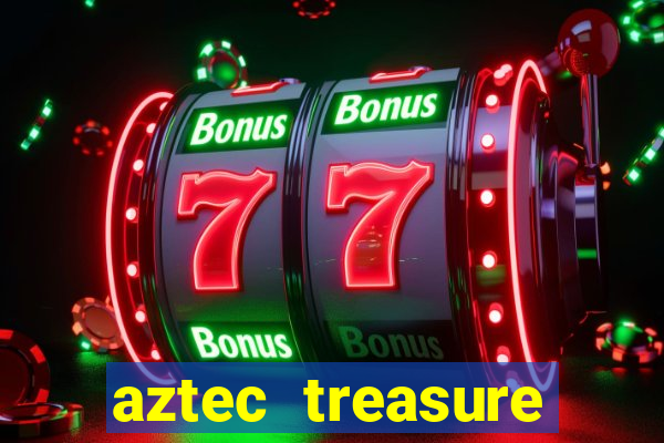 aztec treasure slots free