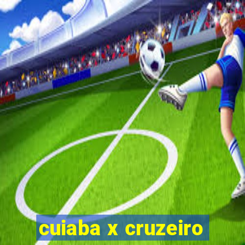 cuiaba x cruzeiro