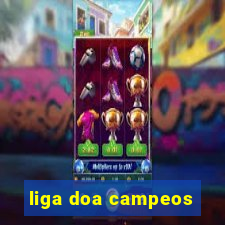 liga doa campeos