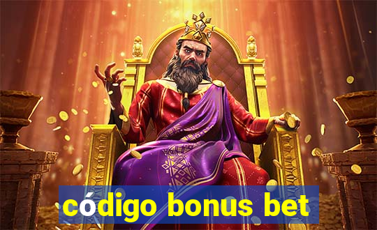 código bonus bet