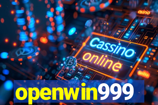 openwin999