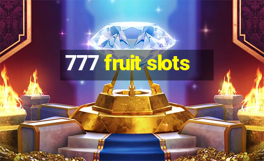 777 fruit slots