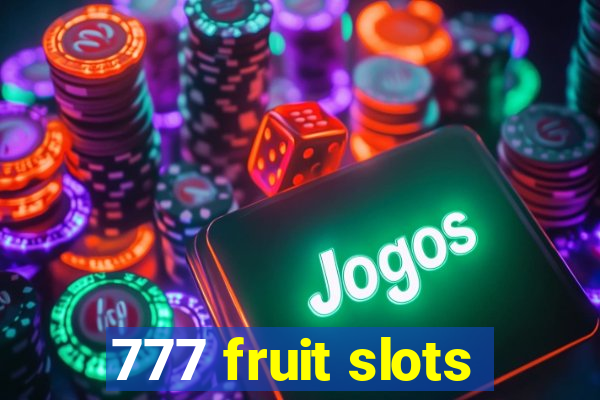 777 fruit slots