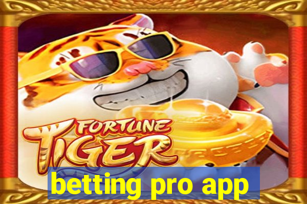 betting pro app