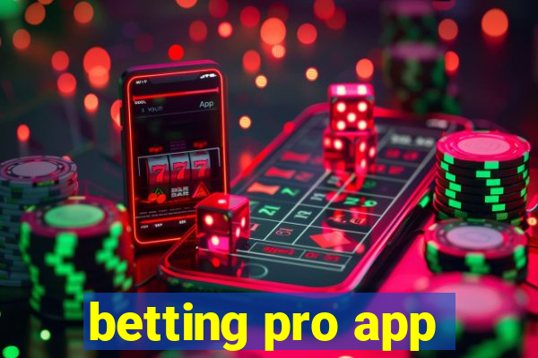 betting pro app