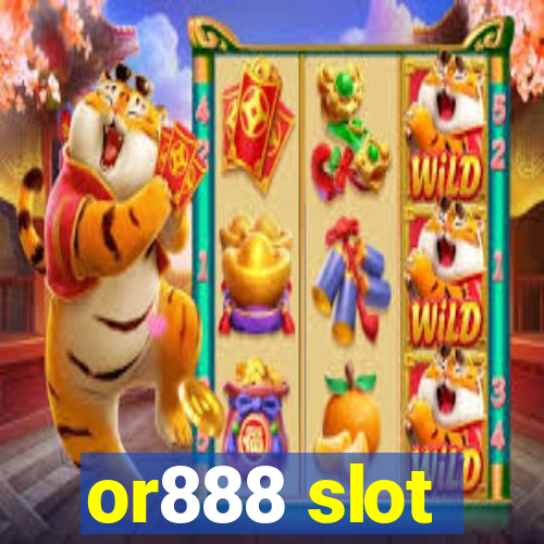 or888 slot