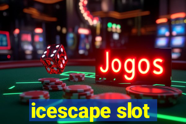 icescape slot