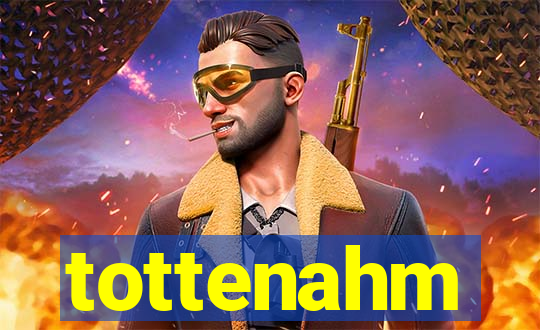 tottenahm