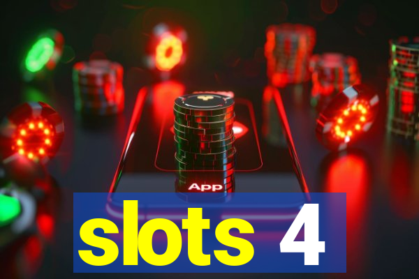 slots 4