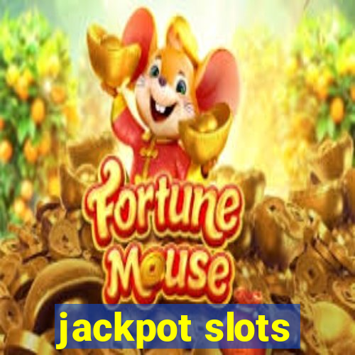 jackpot slots