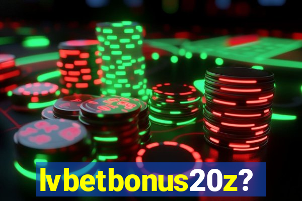 lvbetbonus20z?