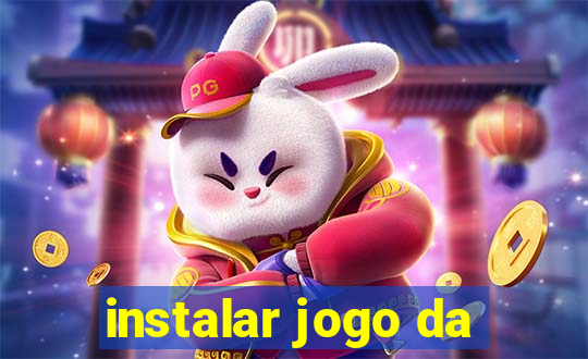 instalar jogo da