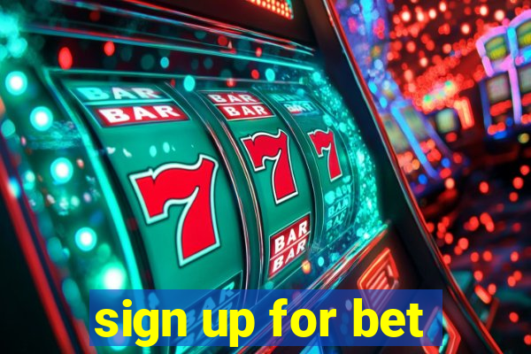 sign up for bet