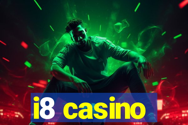 i8 casino