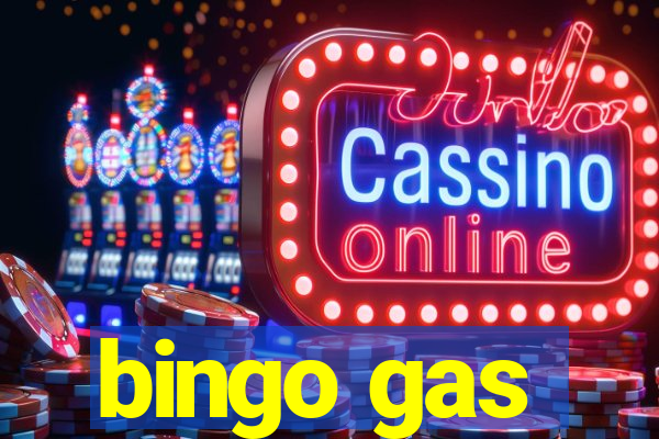 bingo gas