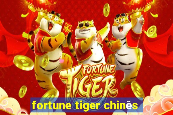 fortune tiger chinês