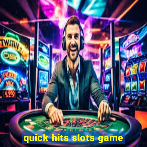 quick hits slots game