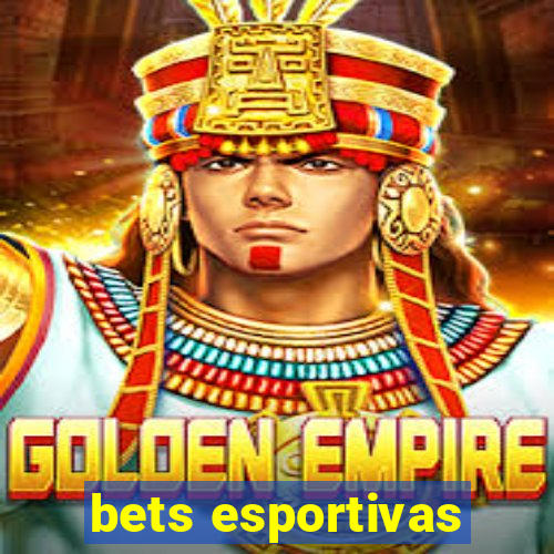 bets esportivas