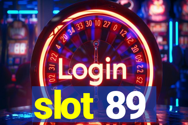 slot 89