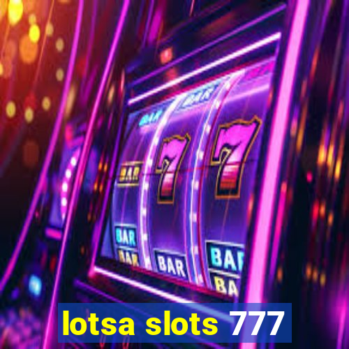 lotsa slots 777