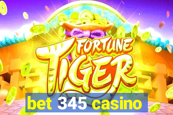 bet 345 casino