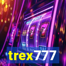 trex777