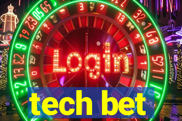 tech bet