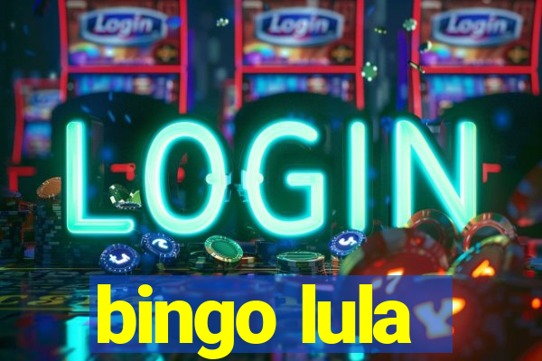 bingo lula