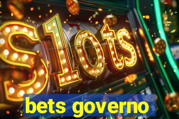 bets governo