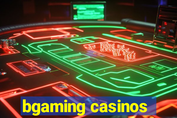 bgaming casinos