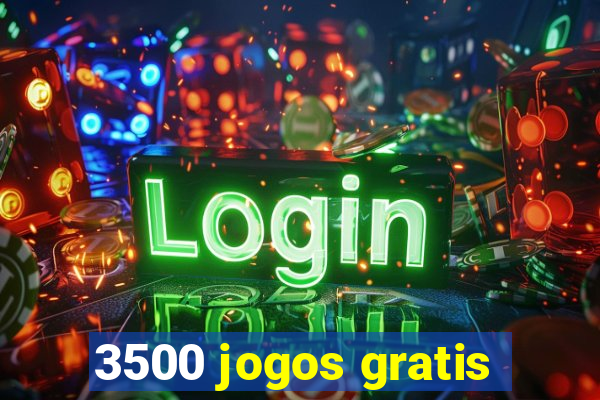 3500 jogos gratis