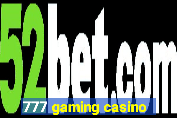 777 gaming casino