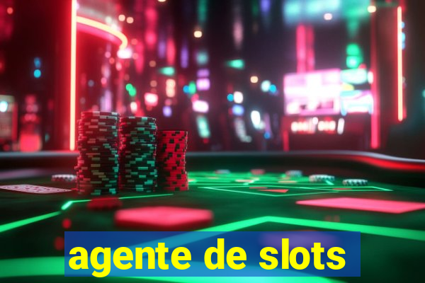 agente de slots