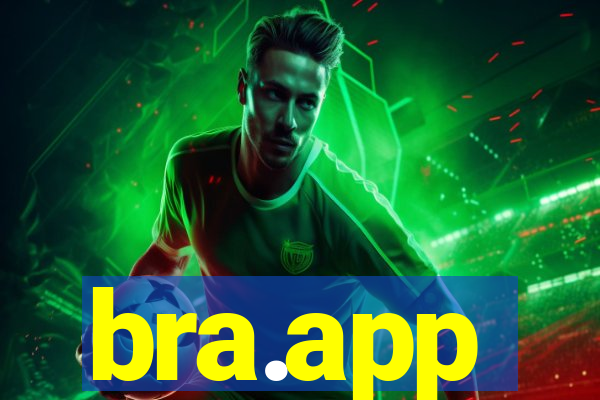 bra.app