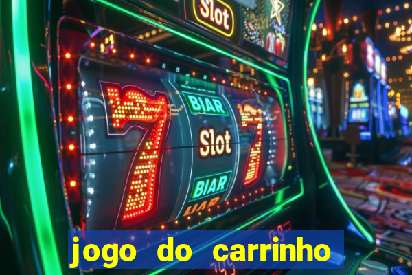 jogo do carrinho que ganha dinheiro